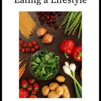 How To Make Healthy Eating A Lifestyle