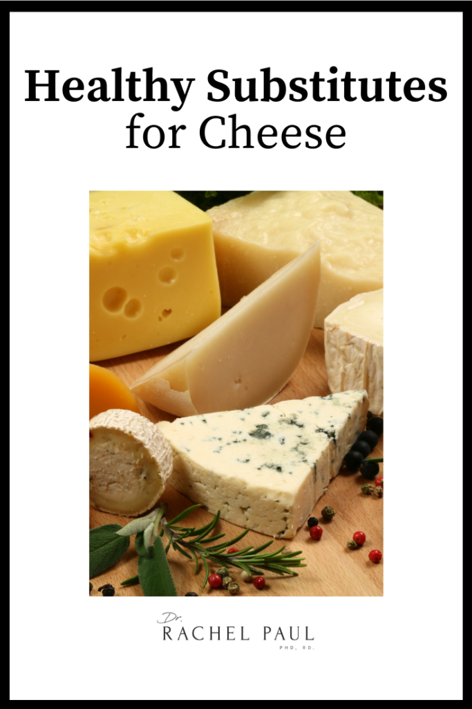 Healthy Substitutes For Cheese | The College Nutritionist