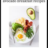 12 Healthy Avocado Breakfast Recipes