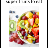 20 Best Super Fruits to Eat