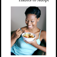 15 Healthy Eating Habits To Adopt