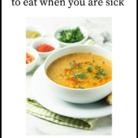 Best Foods To Eat When You Are Sick