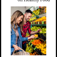 How To Save Money On Healthy Food