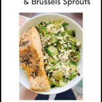 Salmon & Brussels Sprouts