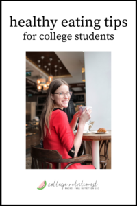 Healthy Eating Tips For College Students