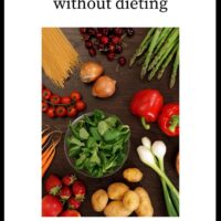 Healthy Eating Without Dieting