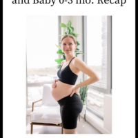 Pregnancy, Postpartum, and Baby Recap